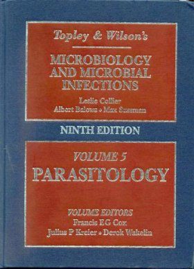 Topley and Wilson's Microbiology and Microbial Infections Volume 5: Parasitology