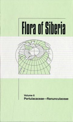 Flora of Siberia, Volume 6: Portulacaceae - Ranunculaceae