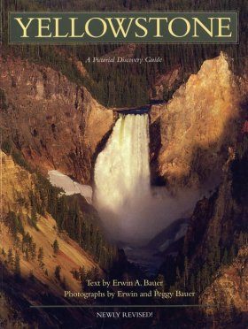 Yellowstone: A Pictorial Discovery Guide