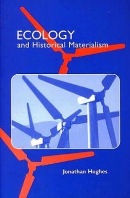 Ecology and Historical Materialism
