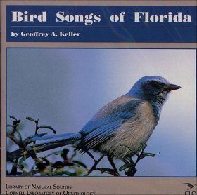 bird songs of florida geoffrey a keller nhbs shop bird songs of florida geoffrey a keller nhbs shop