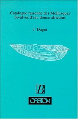 Catalogue Raisonne des Mollusques Bivalves d'eau Douce Africains