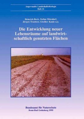 Die Entwicklung neuer Lebensraume auf Landwirtschaftlich Genutzten Flachen Flächen