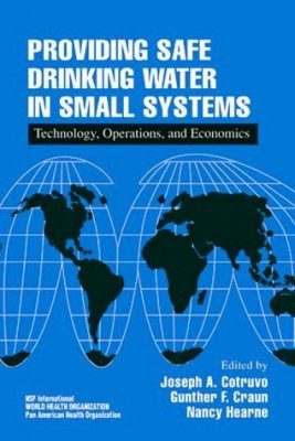 Providing Safe Drinking Water in Small Systems