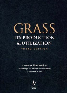 Grass: Its Production and Utilization