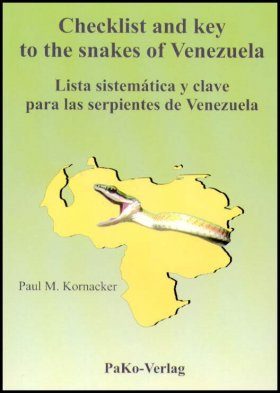 Checklist and Key to the Snakes of Venezuela / Lista Sistematica y Clave Para las Serpientes de Venezuela