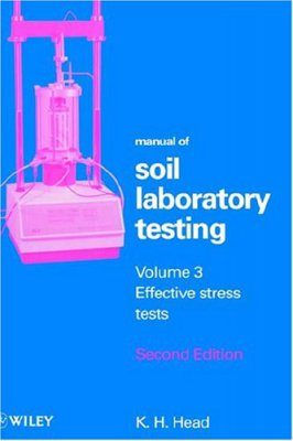 Manual of Soil Laboratory Testing, Volume 3