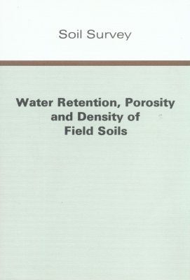 Water Retention, Porosity and Density of Field Soils