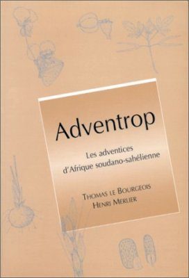 Adventrop: Les Adventices d'Afrique Soudano-Sahelienne