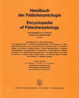 Encyclopedia of Paleoherpetology, Part 5B: Batrachosauria (Anthracosauria) Gephyrostegida - Chronlosuchida
