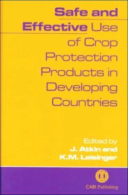 Safe and Effective Use of Crop Protection Products in Developing Countries