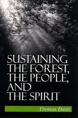 Sustaining the Forest, the People and the Spirit