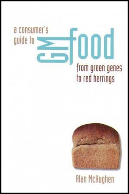 A Consumer's Guide to GM Food