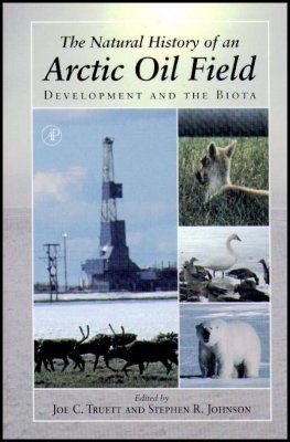 The Natural History of an Arctic Oil Field
