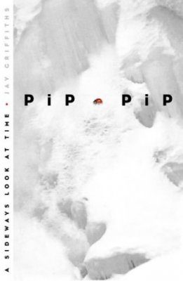 Pip Pip: A Sideways Look at Time