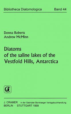 Bibliotheca Diatomologica, Volume 44: Diatoms of the Saline Lakes of the Vestfold Hills, Antarctica
