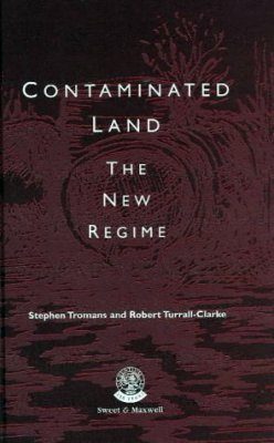 Contaminated Land: The New Regime