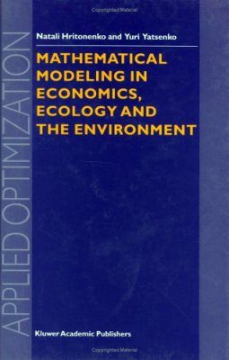 Mathematical Modeling in Economics, Ecology and the Environment