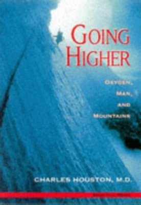 Going Higher: Oxygen, Man and Mountains
