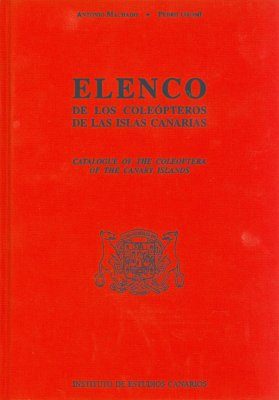 Catalogue of the Coleoptera of the Canary Islands / Elenco de los Coleópteros de las Islas Canarias