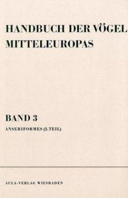 Handbuch der Vögel Mitteleuropas Band 3: Anseriformes 2