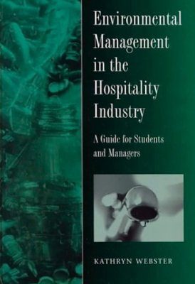 Environmental Management in the Hospitality Industry