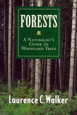 Forests: A Naturalist's Guide to Woodland Trees