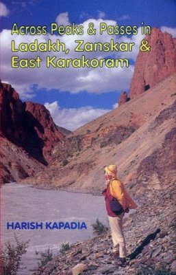Across Peaks and Passes in Ladakh, Zanskar and East Karakoram