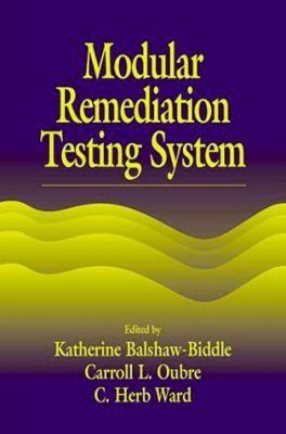 Modular Remediation Testing System