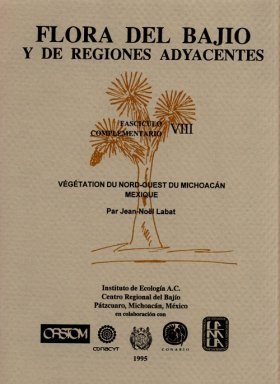 Flora del Bajío y de Regiones Adyacentes Fasciculos Complementarios, Volume 8