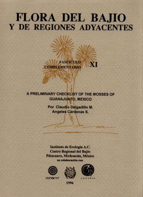 Flora del Bajío y de Regiones Adyacentes Fasciculos Complementarios, Volume 11
