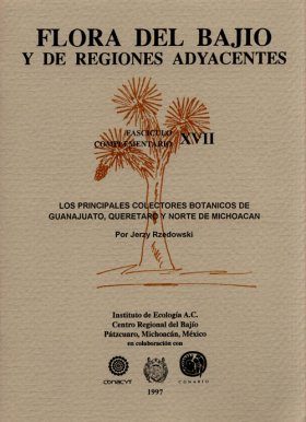 Flora del Bajío y de Regiones Adyacentes Fasciculos Complementarios, Volume 17