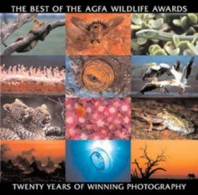 The Best of the AGFA Wildlife Awards: Twenty Years of Winning Photography
