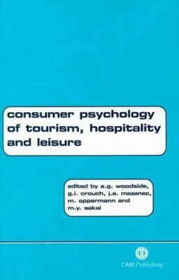 Consumer Psychology of Tourism, Hospitality and Leisure