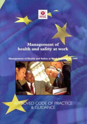 Management of Health and Safety at Work : Work Regulations 1999