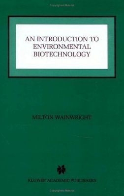 An Introduction to Environmental Biotechnology