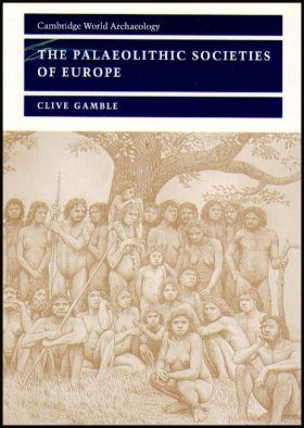 The Palaeolithic Societies of Europe