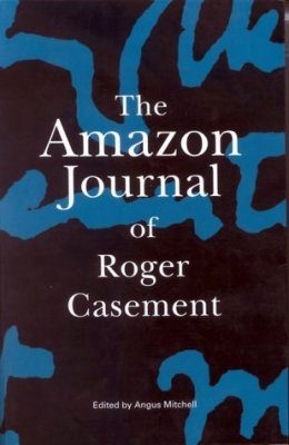 The Amazon Journal of Roger Casement