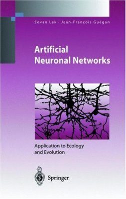 Artificial Neuronal Networks: Application to Ecology and Evolution