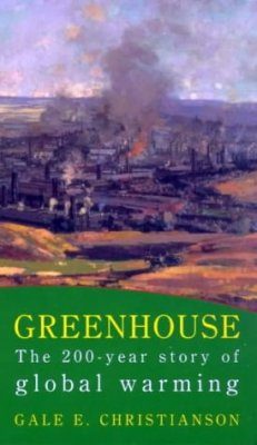 Greenhouse: The 200 Year Story of Global Warming
