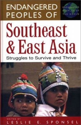 Endangered Peoples of Southeast and East Asia