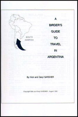 A Birders Guide to Travel in Argentina