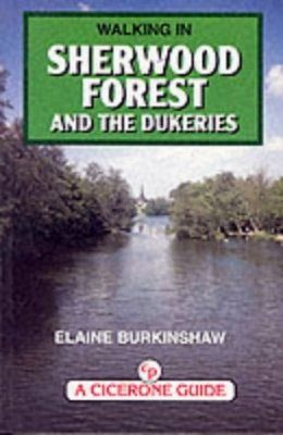 Cicerone Guides: Walking in Sherwood Forest & The Dukeries