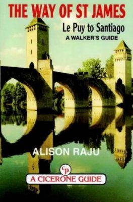 Cicerone Guides: The Way of St James-Le Puy to Santiago