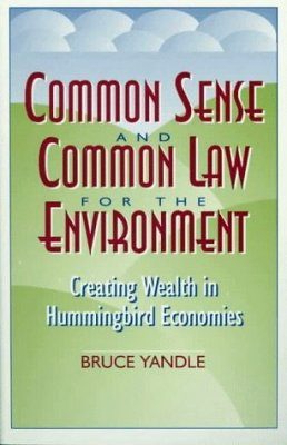 Common Sense and Common Law for the Environment