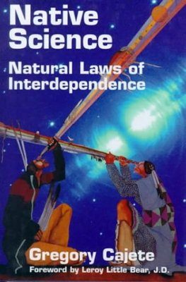 Native Science: Natural Laws of Interdependence