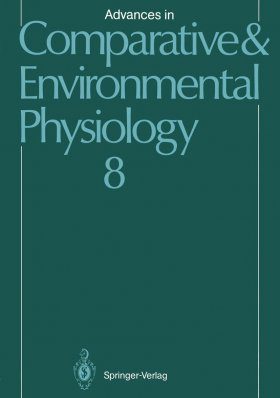 Advances in Comparative and Environmental Physiology. Volume 8