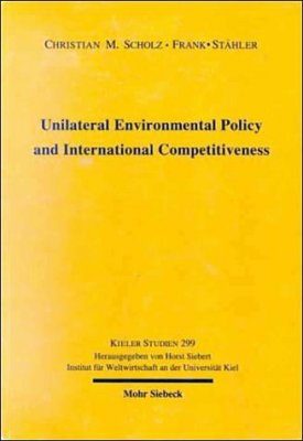 Unilateral Environmental Policy and International Competitiveness