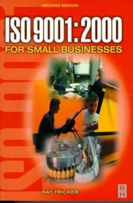 ISO 9001: 2000 for Small Businesses