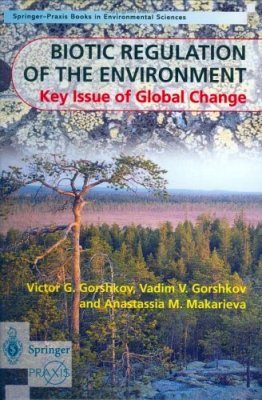 Biotic Regulation of the Environment